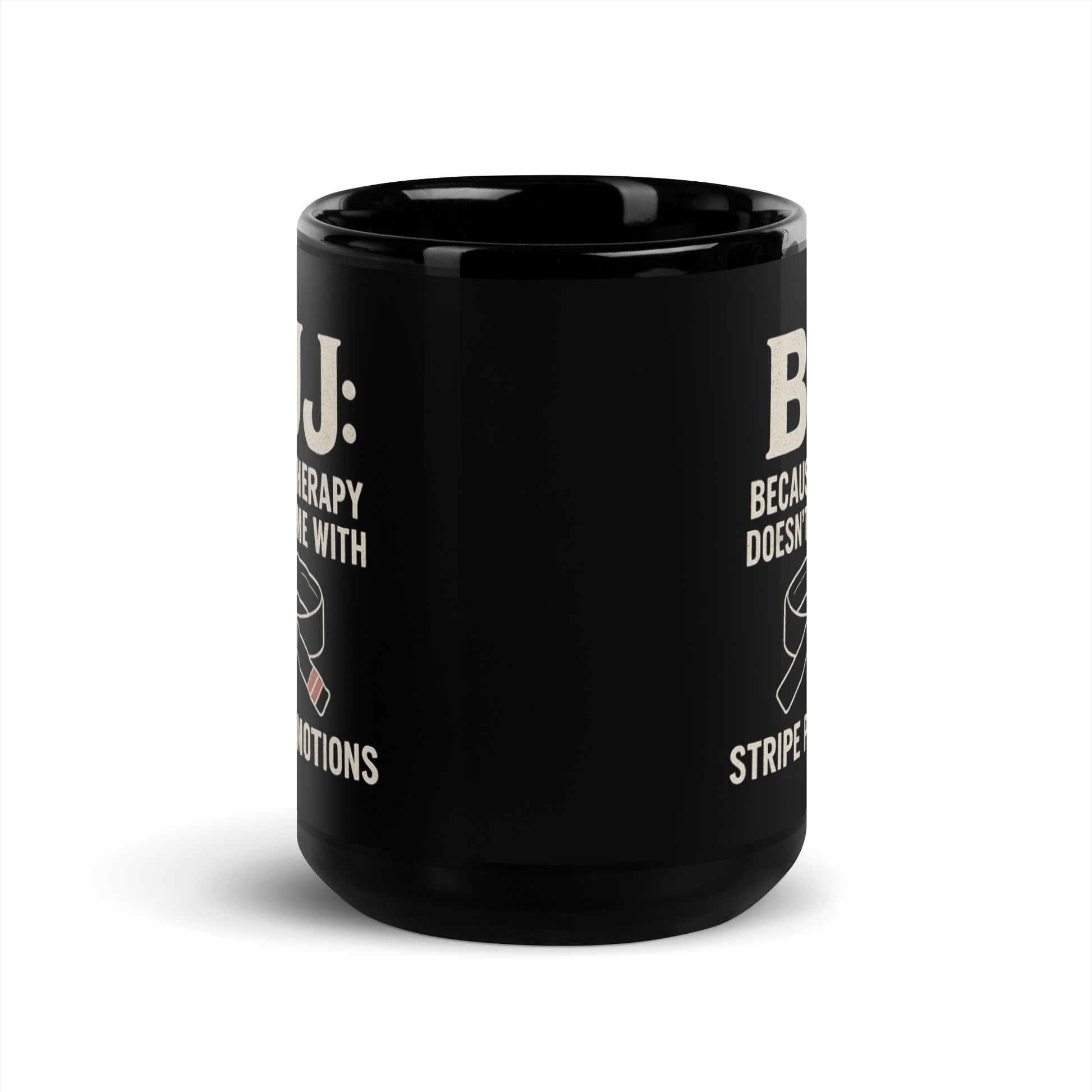 Funny BJJ Coffee Mug – “Because Therapy Doesn’t Come with Stripe Promotions” | Brazilian Jiu-Jitsu Gift for Fighters, Coaches, and Training Partners