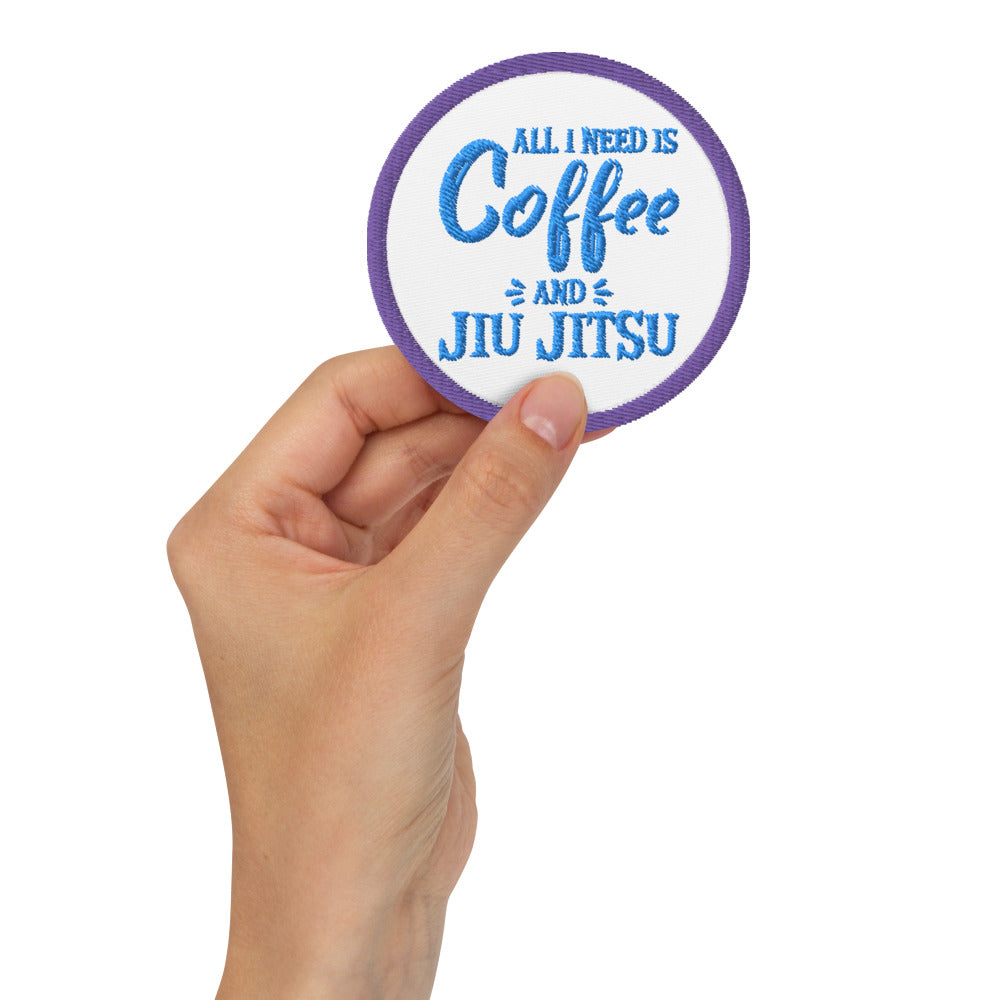 Embroidered patches- All I need is Coffee and Jiujitsu - The Women of Jiujitsu