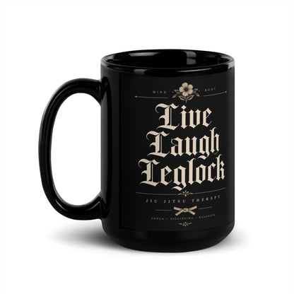 Live Laugh Leglock Black Glossy Mug – Funny Brazilian Jiu Jitsu Coffee Mug for Grapplers