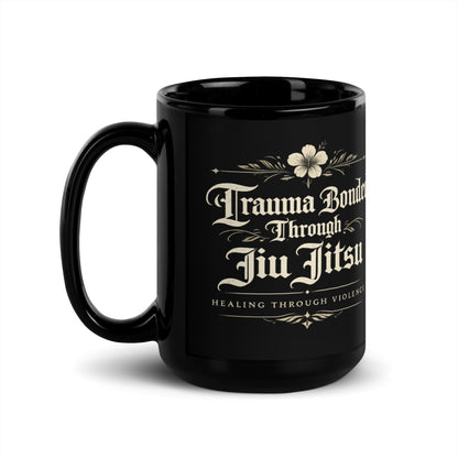 Trauma Bonded Through Jiu Jitsu Black Glossy Mug – Funny BJJ Coffee Mug for Grapplers