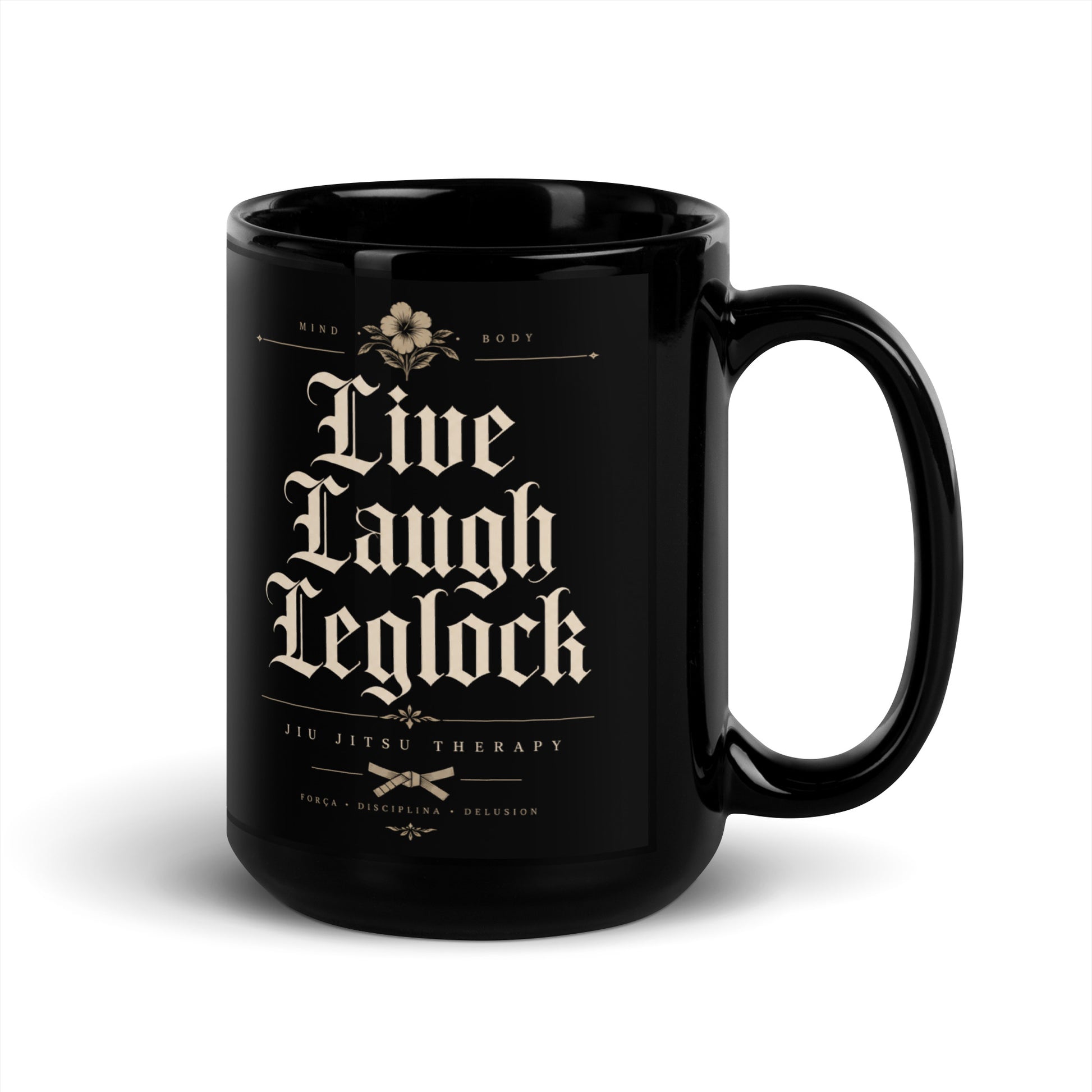 Live Laugh Leglock Black Glossy Mug – Funny Brazilian Jiu Jitsu Coffee Mug for Grapplers