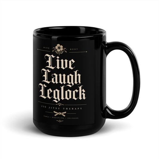 Live Laugh Leglock Black Glossy Mug – Funny Brazilian Jiu Jitsu Coffee Mug for Grapplers
