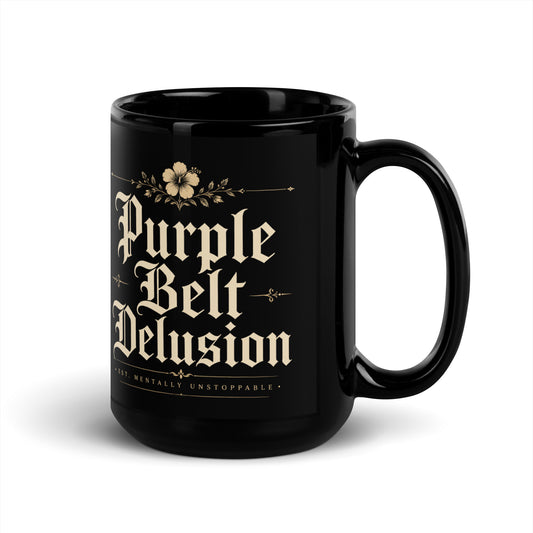 Purple Belt Delusion Black Glossy Mug – Funny Brazilian Jiu Jitsu Coffee Mug