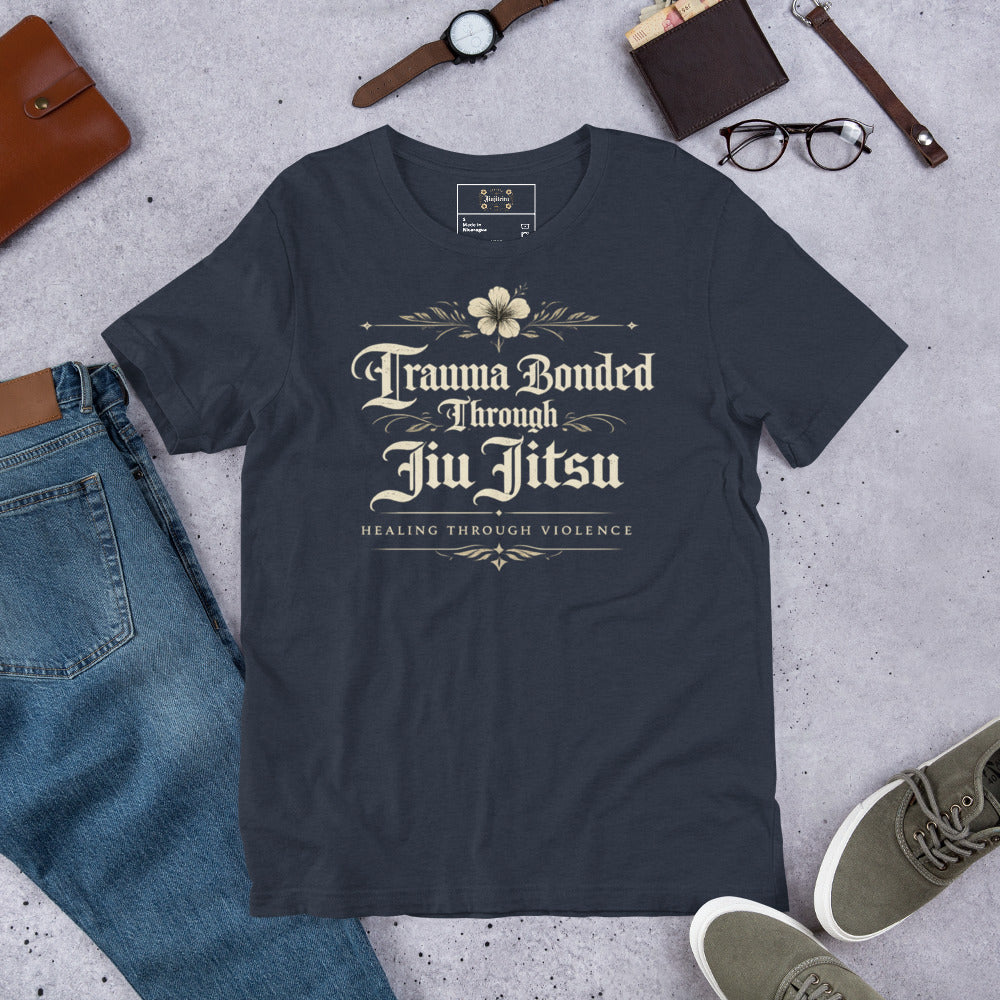 Trauma Bonded Through Jiu Jitsu Unisex Graphic T-Shirt – Funny BJJ Lifestyle Shirt for Grapplers