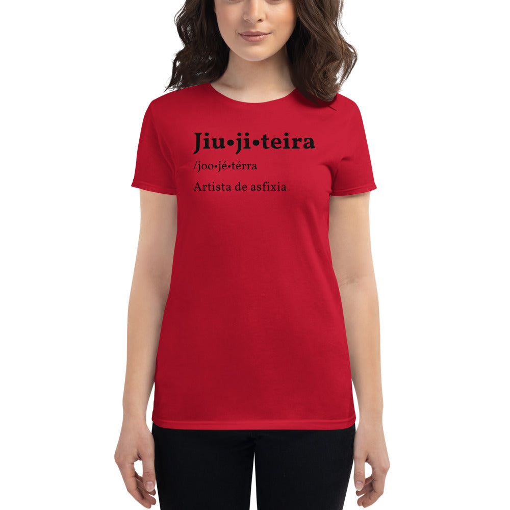 Women's short sleeve t-shirt- JiuJiteira Definition - The Women of Jiujitsu