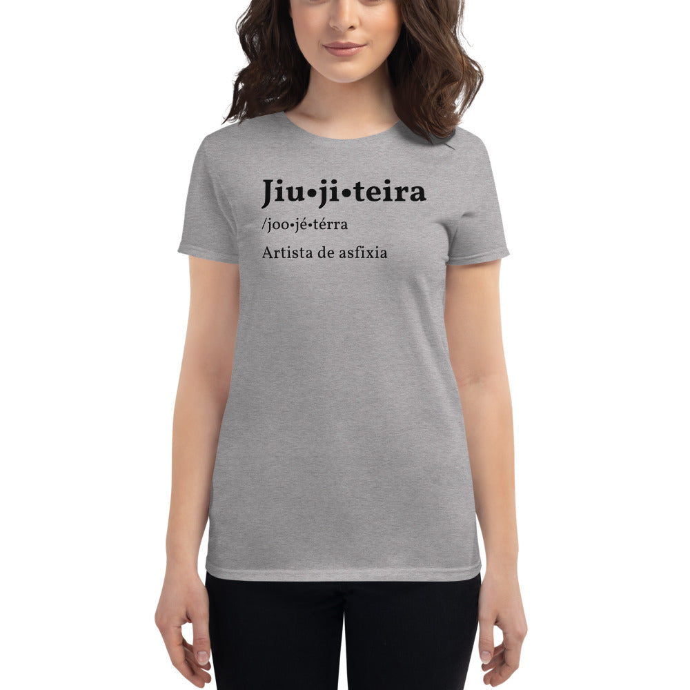Women's short sleeve t-shirt- JiuJiteira Definition - The Women of Jiujitsu