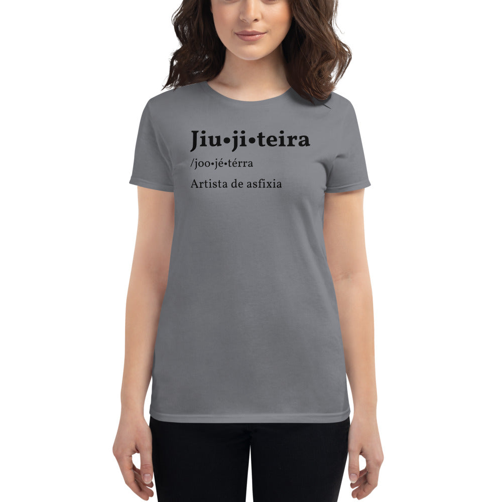 Women's short sleeve t-shirt- JiuJiteira Definition - The Women of Jiujitsu