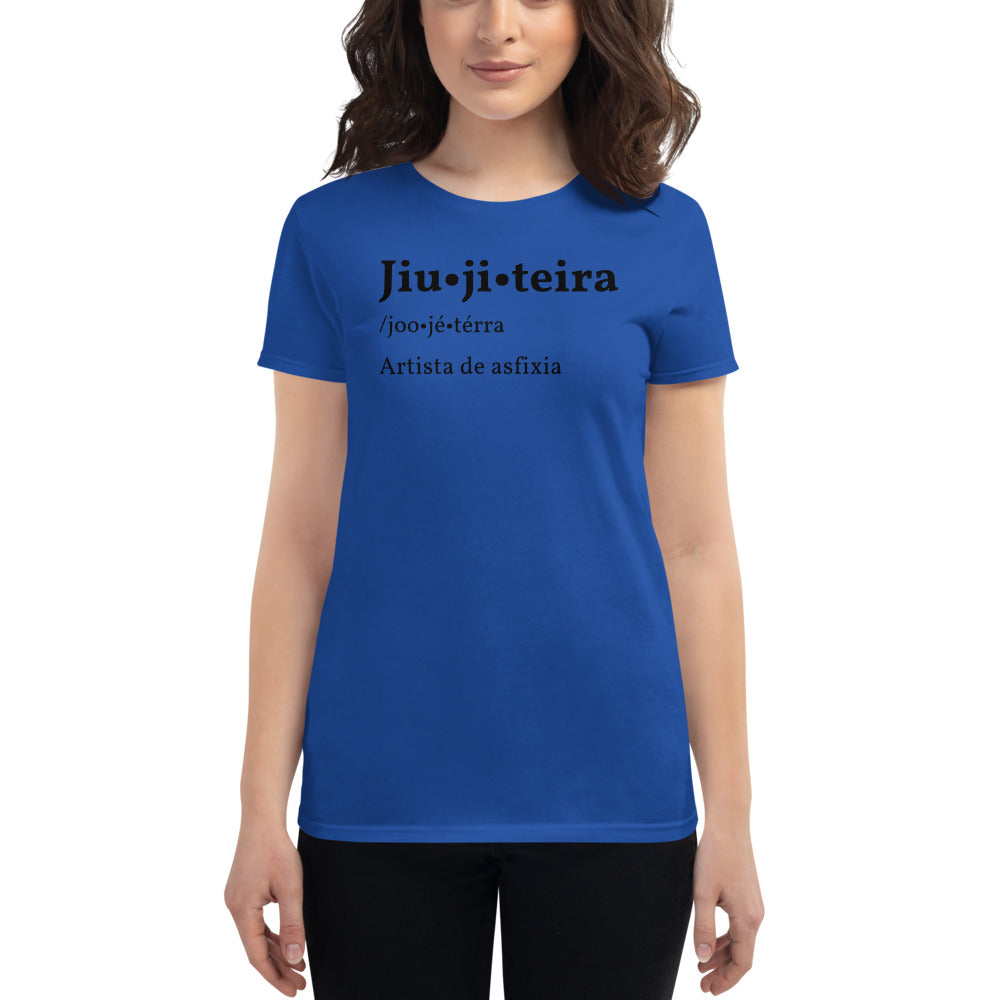 Women's short sleeve t-shirt- JiuJiteira Definition - The Women of Jiujitsu