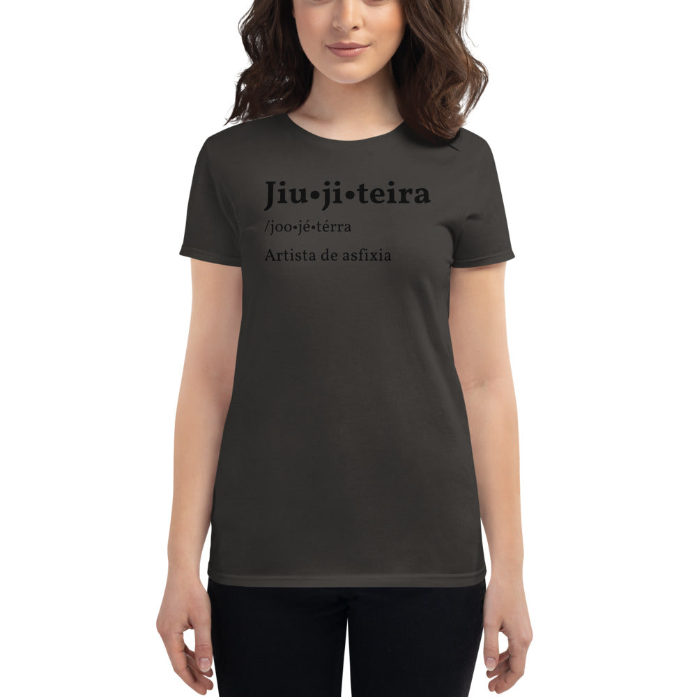 Women's short sleeve t-shirt- JiuJiteira Definition - The Women of Jiujitsu
