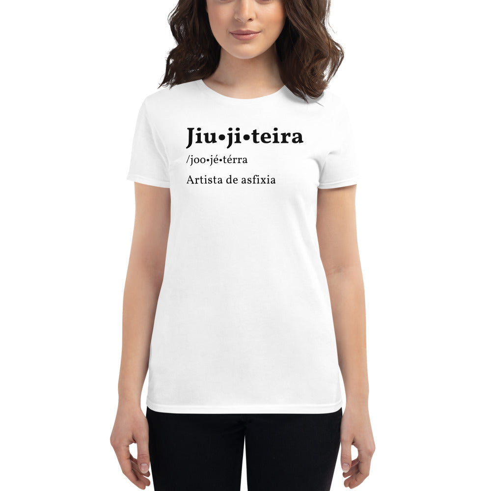 Women's short sleeve t-shirt- JiuJiteira Definition - The Women of Jiujitsu