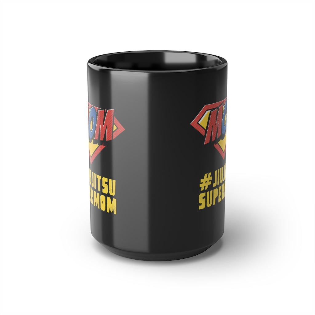 Black Mug, 15oz- Jiujitsu Super Mom Coffee Cup - The Women of Jiujitsu